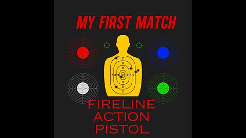 Fireline action Pistol: My First Shooting Match