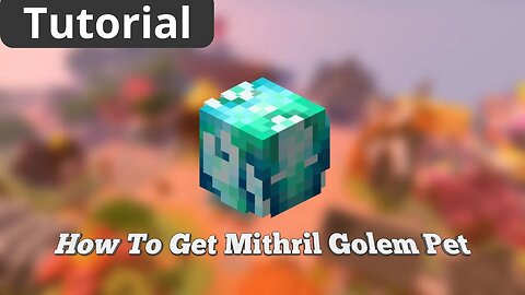 How To Get MITHRIL GOLEM PET in Hypixel Skyblock