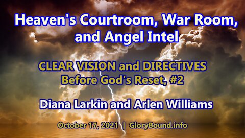 Heaven's Courtroom, War Room & Angel Intel: Clear Vision & Directives #2