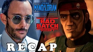 Star Wars TV: Two X Recap - Mando S3 E3 And Bad Batch S2 E13