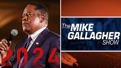 Gallagher: Larry Elder on his Rationale for Running and Winning the Presidency In '24