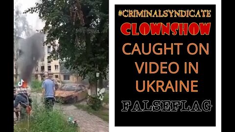 #CRIMINALSYNDICATE CLOWNSHOW IN UKRAINE CAUGHT ON VIDEO! SHARE THIS WITH ALL THE #BluANON #TWIDIOTS !!