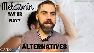 Melatonin Yay or Nay? And Alternatives