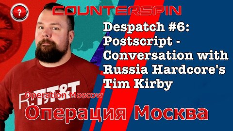 Operation Moscow Despatch #6: Postscript - Conversation with Russia Hardcore's Tim Kirby