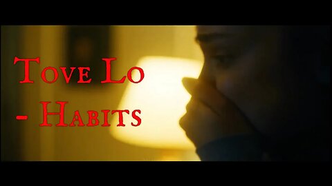 Tove Lo - high all the time ⁅Habits⁆ (Music Video reedited my Me)