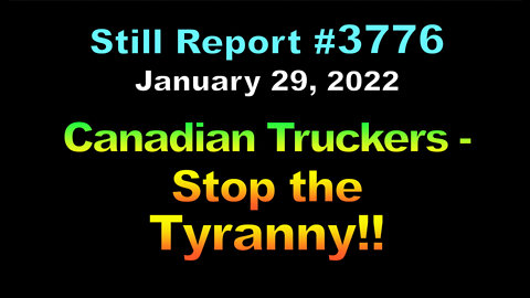 Canadian Truckers - Stop The Tyranny, 3776