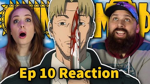 Chainsaw Man Episode 10 "Bruised & Battered" Reaction & Commentary Review!!