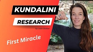 Kundalini Research: Miracles