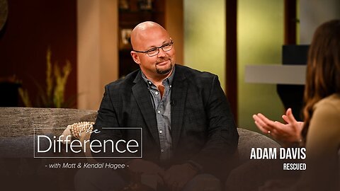 The Difference with Matt & Kendal Hagee - "Rescued"