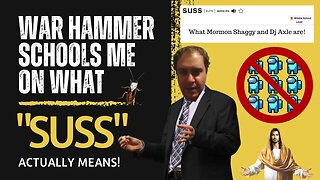 WAR HAMMER SCHOOLS ME ON WHAT "SUSS" ACTUALLY MEANS!