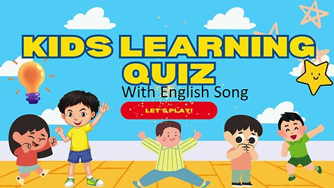 **"Ultimate Kids Learning Quiz with English Song! Educational & Entertaining!"**