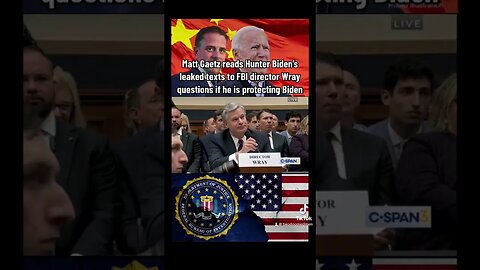 Matt Gaetz questions FBI Director Wray on Hunter Biden “shake down” texts.