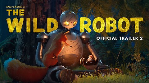 The Wild Robot | Official Trailer 2 (2024)