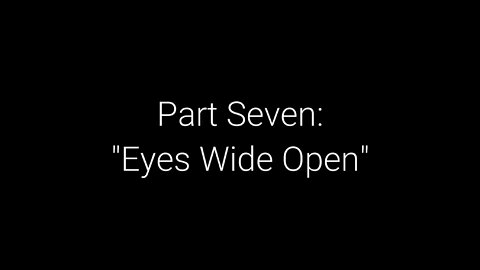 EwarAnon What on Earth Happened? Episode 7 “Eyes Wide Open”