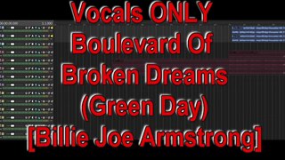 Vocals ONLY - Boulevard Of Broken Dreams (Green Day) [Billie Joe Armstrong]