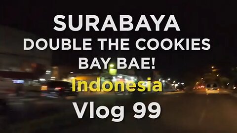 SURABAYA DOUBLE THE COOKIES BAY BAE! Indonesia - Vlog 99