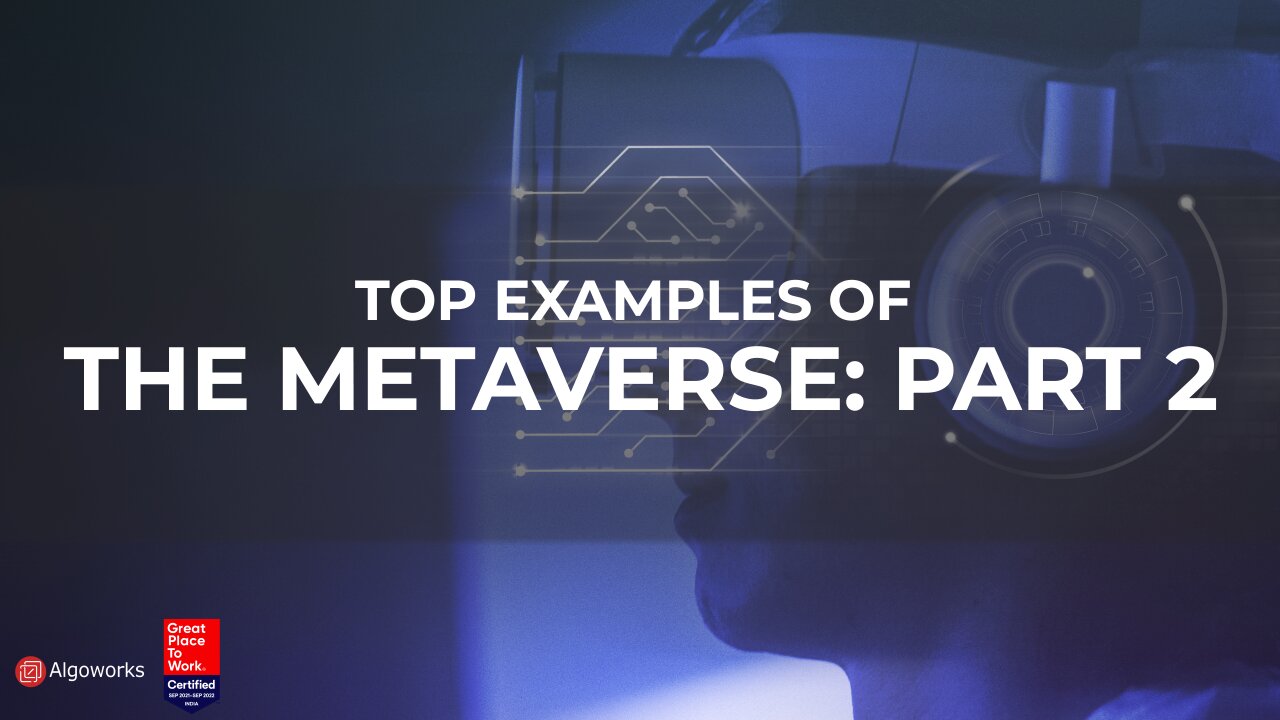 Metavere Examples Top examples of metaverse part 2