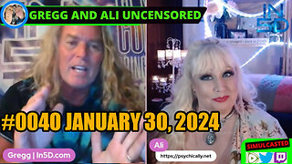 PsychicAlly and Gregg In5D LIVE and UNCENSORED #0040 Jan 30, 2024