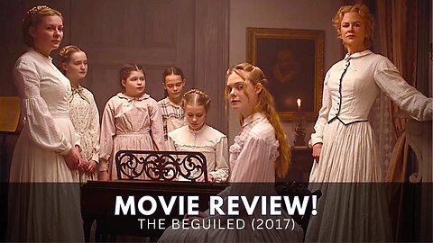 Unveiling Desires: A Deep Dive into Sofia Coppola's 'The Beguiled' (2017) – Movie Review & Analysis