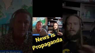 News IS Propaganda!