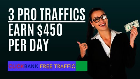 [3 HUGE FREE Traffic Sources] Earn $450 Per Day On ClickBank Without A Website, Affiliate Marketing