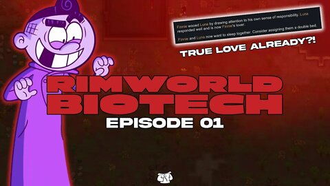 TRUE LOVE ALREADY?! | Rimworld BIOTECH 1.4 | The Story of the Treehouse [Season 3 / Episode 1]