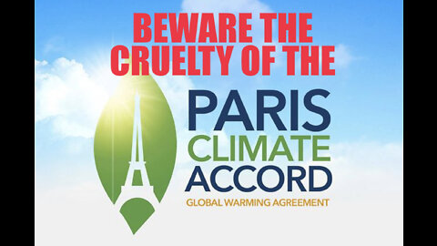 Beware the Cruelty of the Paris Climate Accords