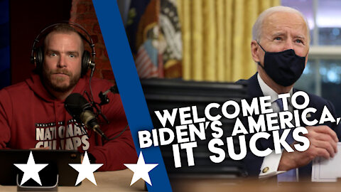 Welcome to Joe Biden's America, AND IT SUCKS | UNCENSORED