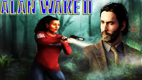 🦌 Alan Wake 2 🦌 Story of Saga Anderson & Alan Wake || 👻Survival-Horror 👻||