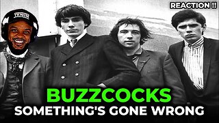 🎵 Buzzcocks - Something's Gone Wrong REACTION