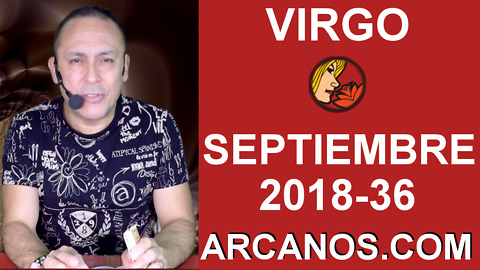 HOROSCOPO VIRGO-Semana 2018-36-Del 2 al 8 de septiembre de 2018-ARCANOS.COM