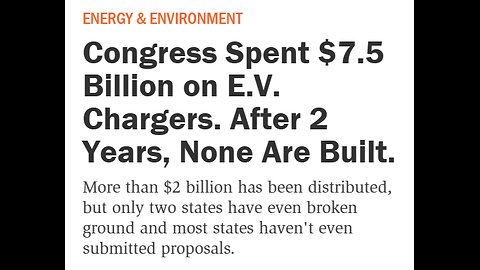 $7.5 BIL FOR EV CHARGING STATIONS - 2 YEARS LATER NOT ONE IS BUILT OR OPERATIONAL
