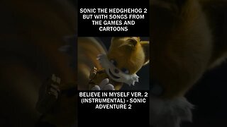 What if Sonic The Hedgehog 2 Had Songs from the Games and Cartoons? - Part 8