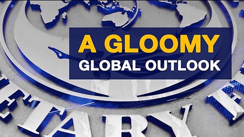 A Gloomy Global Outlook