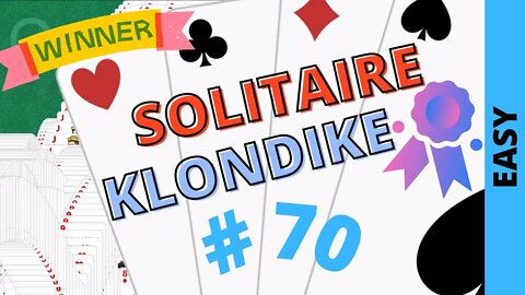 Microsoft Solitaire Collection - Klondike - EASY Level - # 70