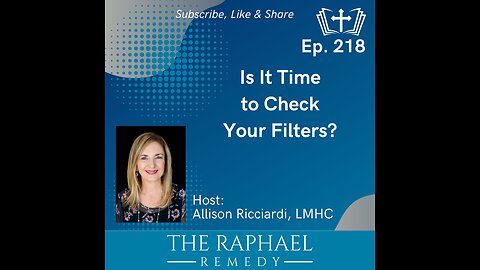 Ep. 218 Is It Time to Check Your Filters?