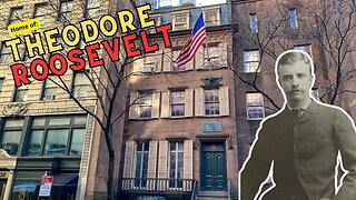 Boyhood home of THEODORE ROOSEVELT (NYC)