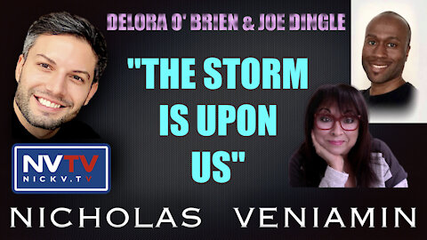 Debora O' Brien & Joe Dingle Discusses "The Storm Is Upon Us" with Nicholas Veniamin