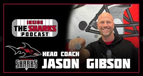 EP. 10 Inside the Sharks Podcast w/ Jason Gibson