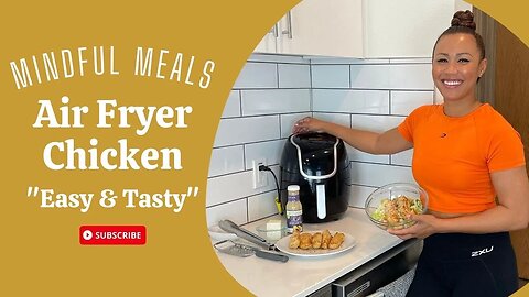 How to Make Air Fryer Chicken! | Easy & Tasty | Mindful Meals | Move with Maricris