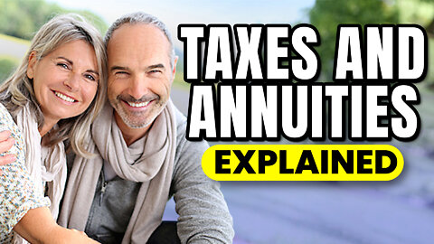 How Annuities Are Taxed [Must Watch for All Annuity Holders]