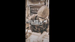 Shop Talk EP1 pt4