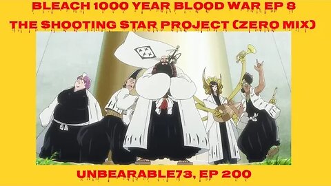 Bleach 1000 Year Blood War Ep 8 Review, Ep 200