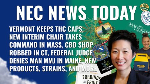 VT Keeps THC Caps, CCC Chair Appointed, 15K Apply for Dispensary Lottery, CBD Store Robbed in CT