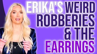 Erika Jayne's weird Robberies & the Earrings! THIS IS A MUST WATCH!