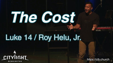 The Cost / Luke 14 / Roy Helu, Jr.