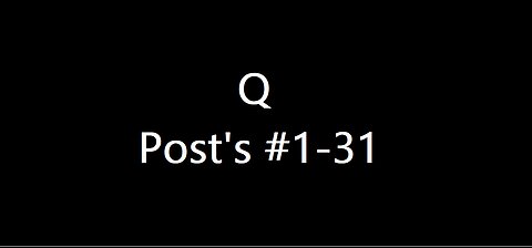 QAnon Post's #1-31 _ Antifa, Uranium 1, and the Martial Law that Never Happened