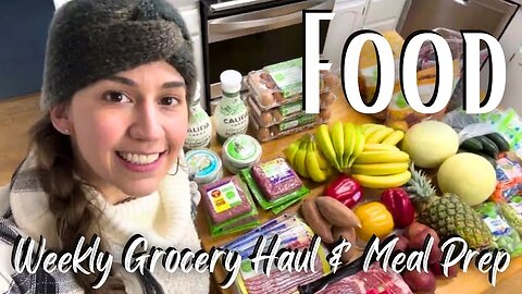 Healthy Grocery Haul & Meal Plan for the Week | Easy Dinners Made From Scratch