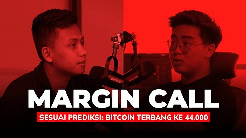 Margin Call Episode 16: Sesuai Prediksi Bitcoin Terbang ke 44.000