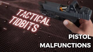 Tactical Tidbits Episode 13: How to Clear Pistol Malfunctions